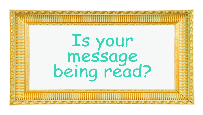 Is Your Message Being Read?